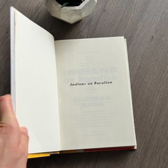 Thomas King's "Indians on Vacation" Hard Cover Book - Picture 4 of 10